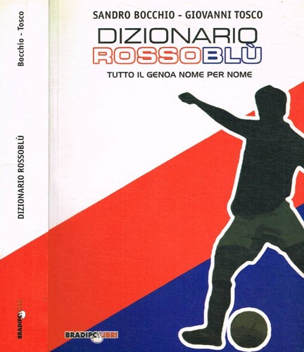 Dizionario rossoblù tutto il - rossoblù.,
