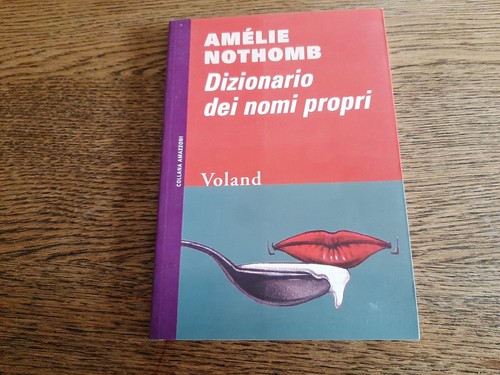 Amélie nothomb dizionario - nothomb,,