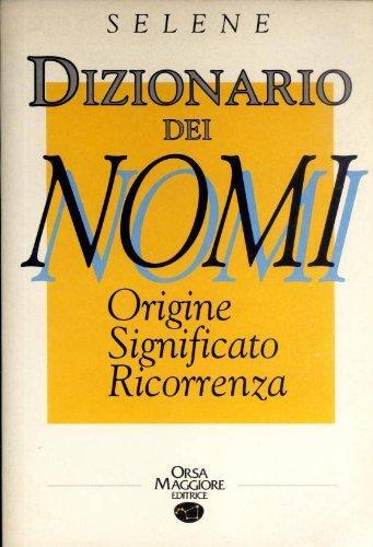 Dizionario dei nomi selene - nomi,