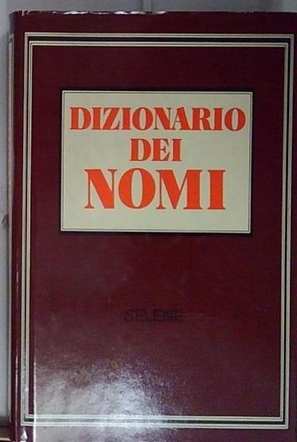 Selene dizionario dei nomi - dizionario,