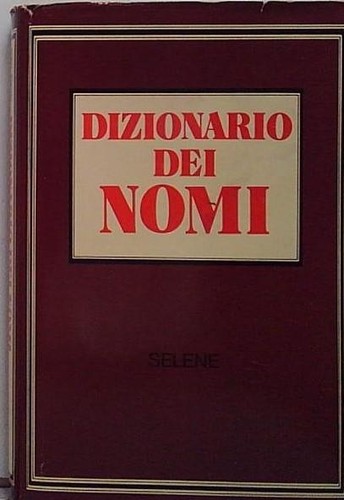 Dizionario dei nomi selene - ,